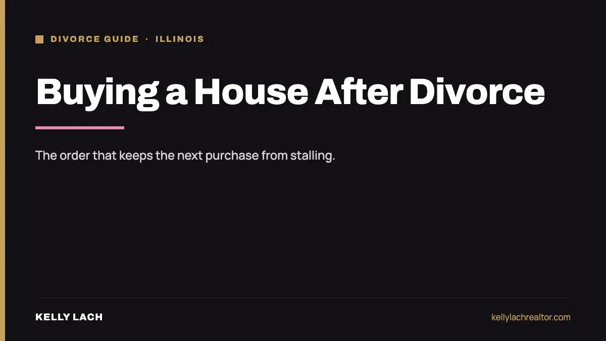 Buying a house after divorce, the order that keeps the purchase moving